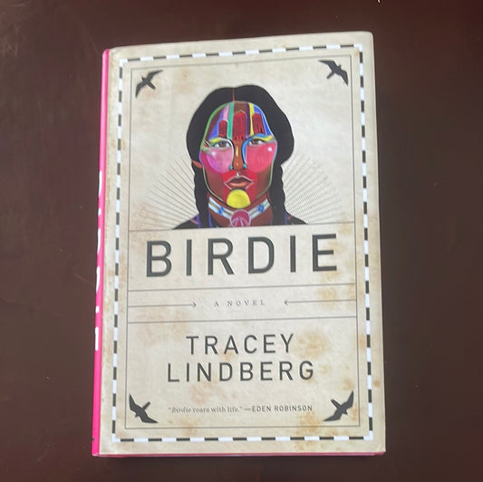 Birdie - Lindberg, Tracey (Signed)