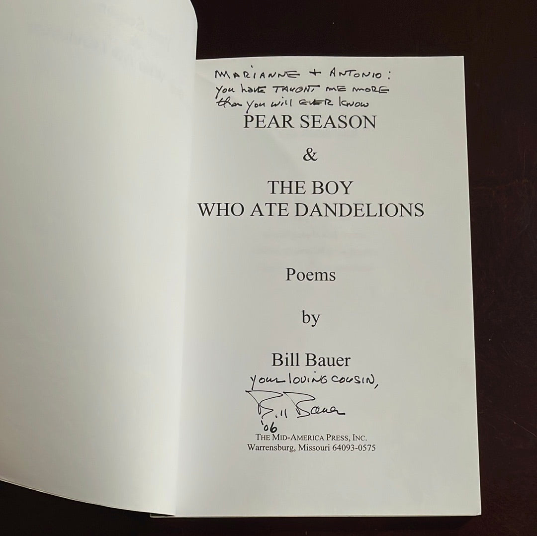 Pear Season & The Boy Who Ate Dandelions (Inscribed) - Bauer, Bill