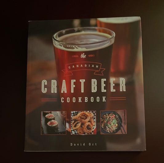 Canadian Craft Beer Cookbook - Ort, David