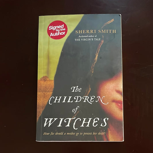 The Children of Witches - Smith, Sherri (Signed)