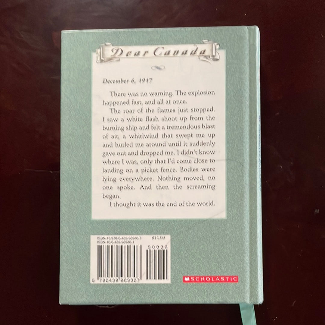 Dear Canada: No Safe Harbour: The Halifax Explosion Diary of Charlotte Blackburn, Halifax, Nova Scotia, 1917 - Lawson, Julie