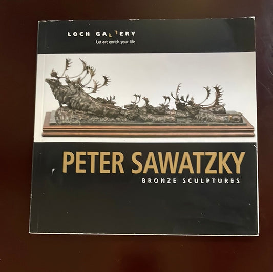 Peter Sawatzky: Bronze Sculptures - Sawatzky, Peter