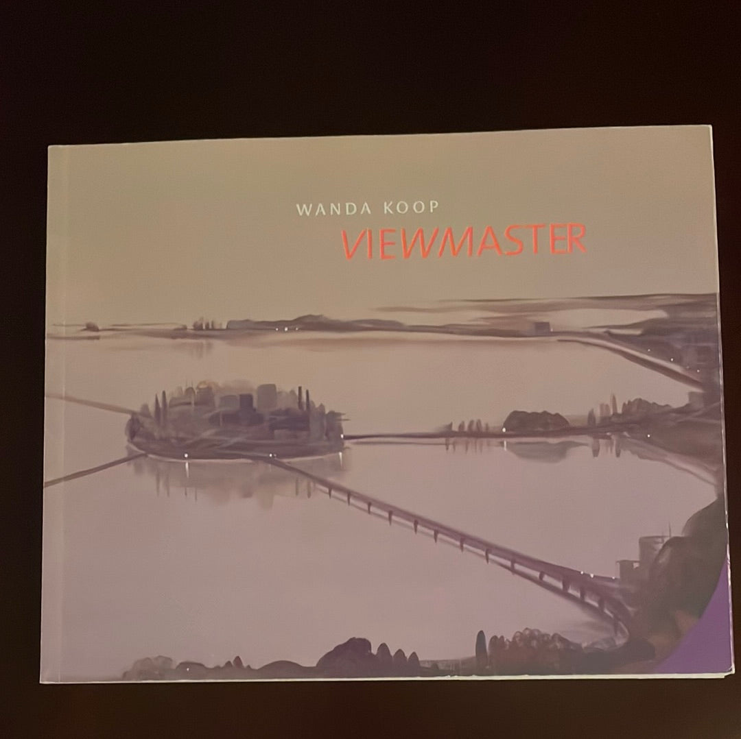 Wanda Koop: Viewmaster - Koop, Wanda