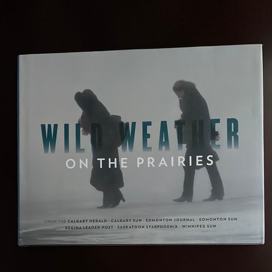Wild Weather on the Prairies - Zurowski, Monica