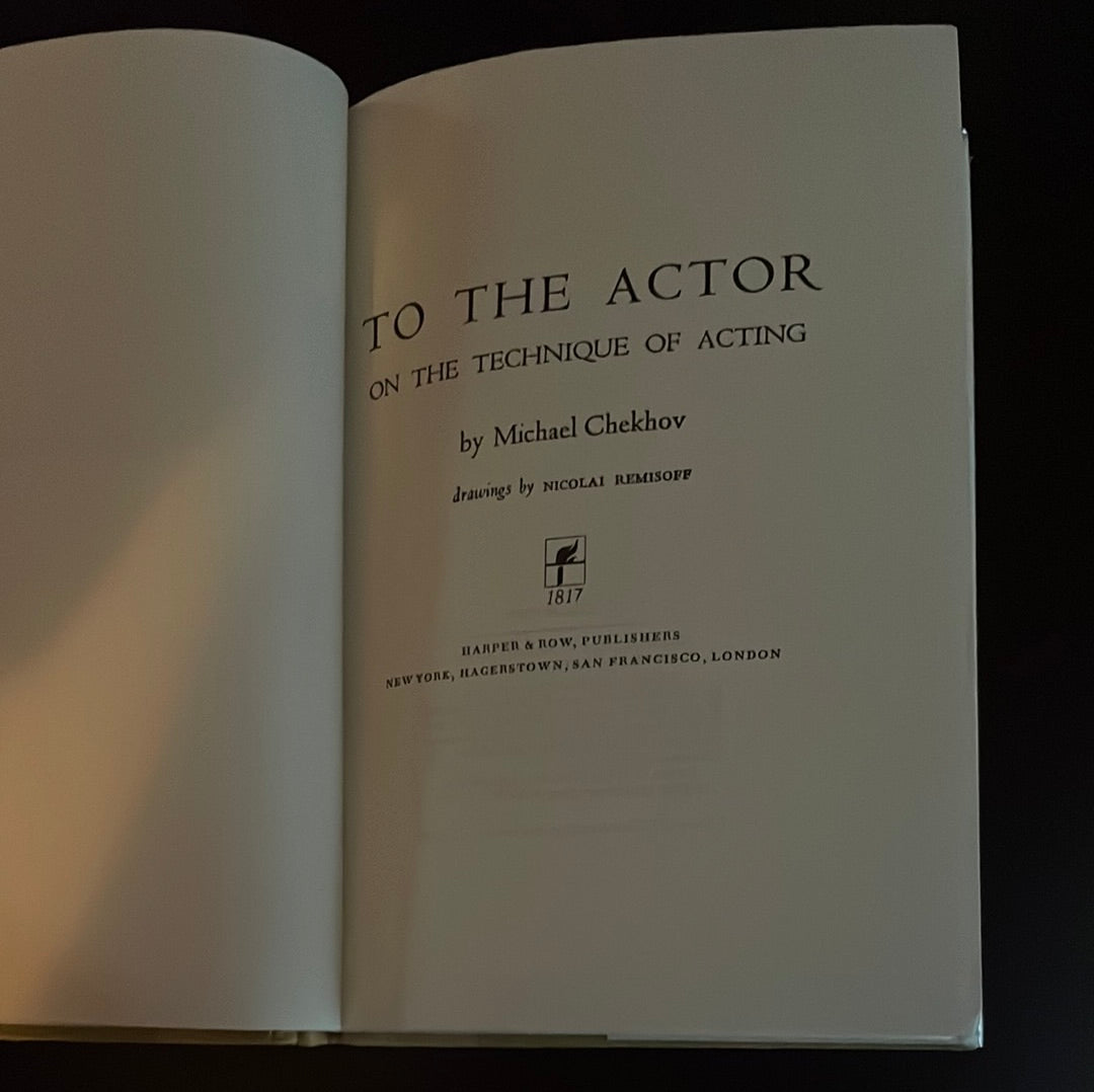 To the Actor on the Technique of Acting - Chekhov, Michael