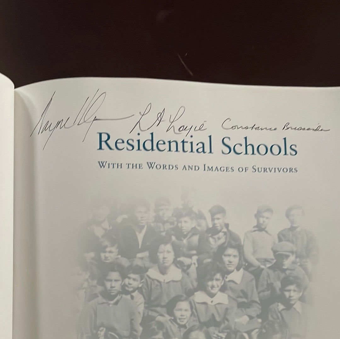 Residential Schools with the Words and Images of Survivors (Signed) - Loyie, Larry; Spear, Wayne K.; Brissenden, Constance