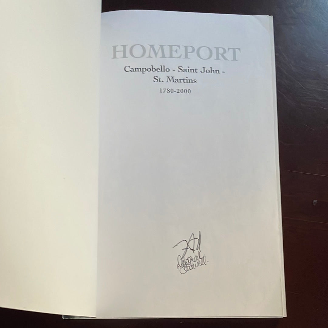 Homeport : Campobello - Saint John - St. Martins (Signed) - Wright, Harold E.; Stilwell, Deborah