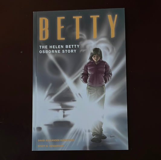 Betty: The Helen Betty Osborne Story - Robertson, David Alexander; Henderson, Scott B.