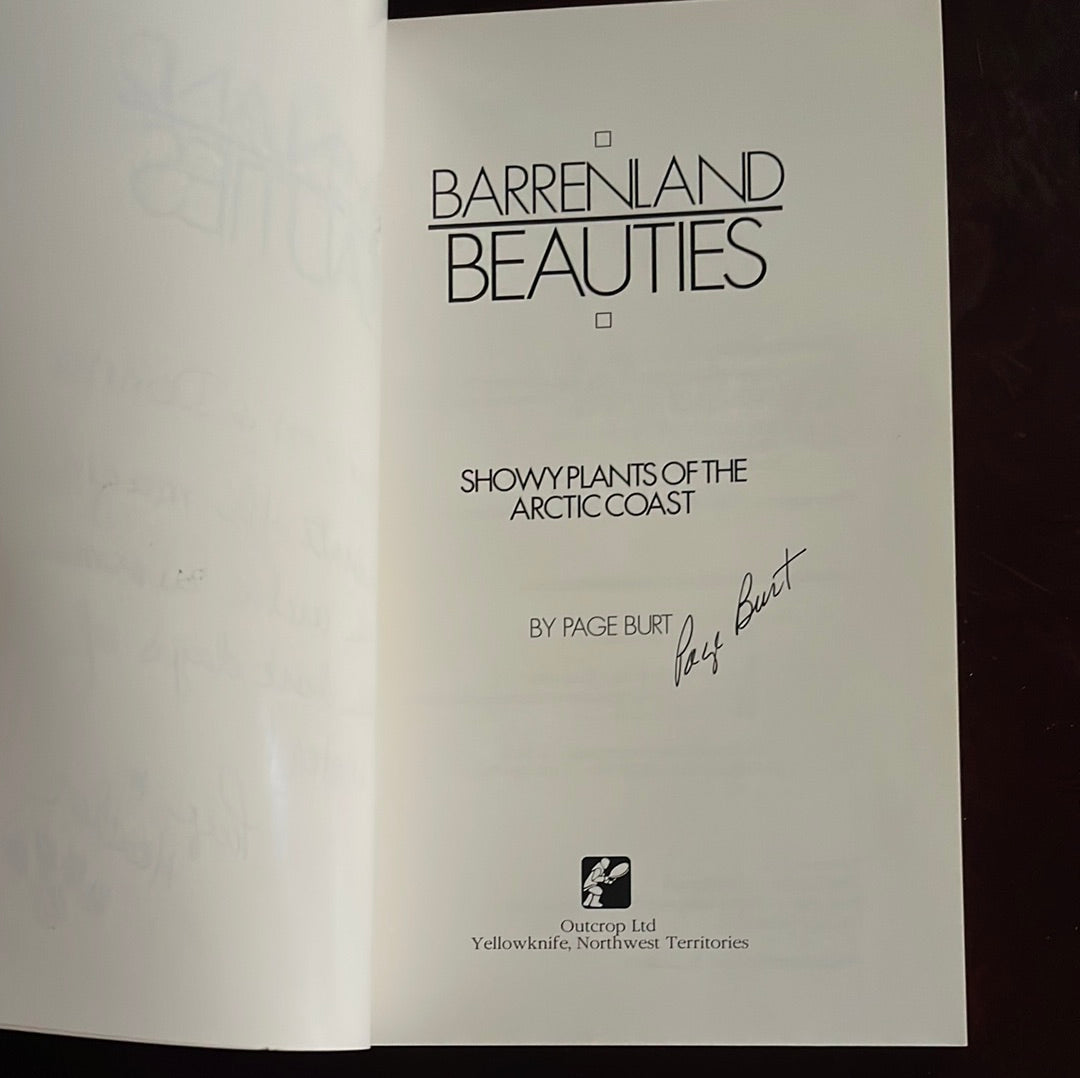 Barrenland Beauties: Showy Plants of the Arctic Coast (Signed) - Burt, Page