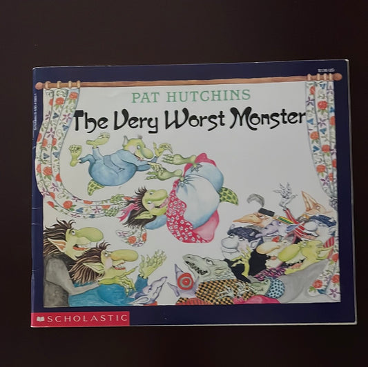 The Very Worst Monster - Hutchins, Pat