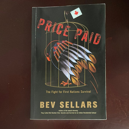 Price Paid: The Fight for First Nations Survival - Sellars, Bev (Signed)