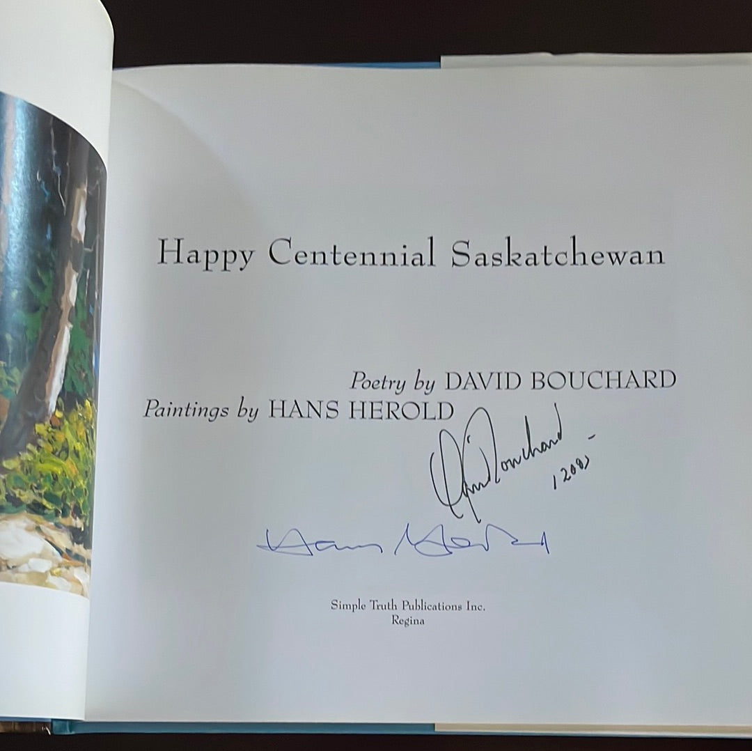 Happy Centennial Saskatchewan - Bouchard, David (Signed)