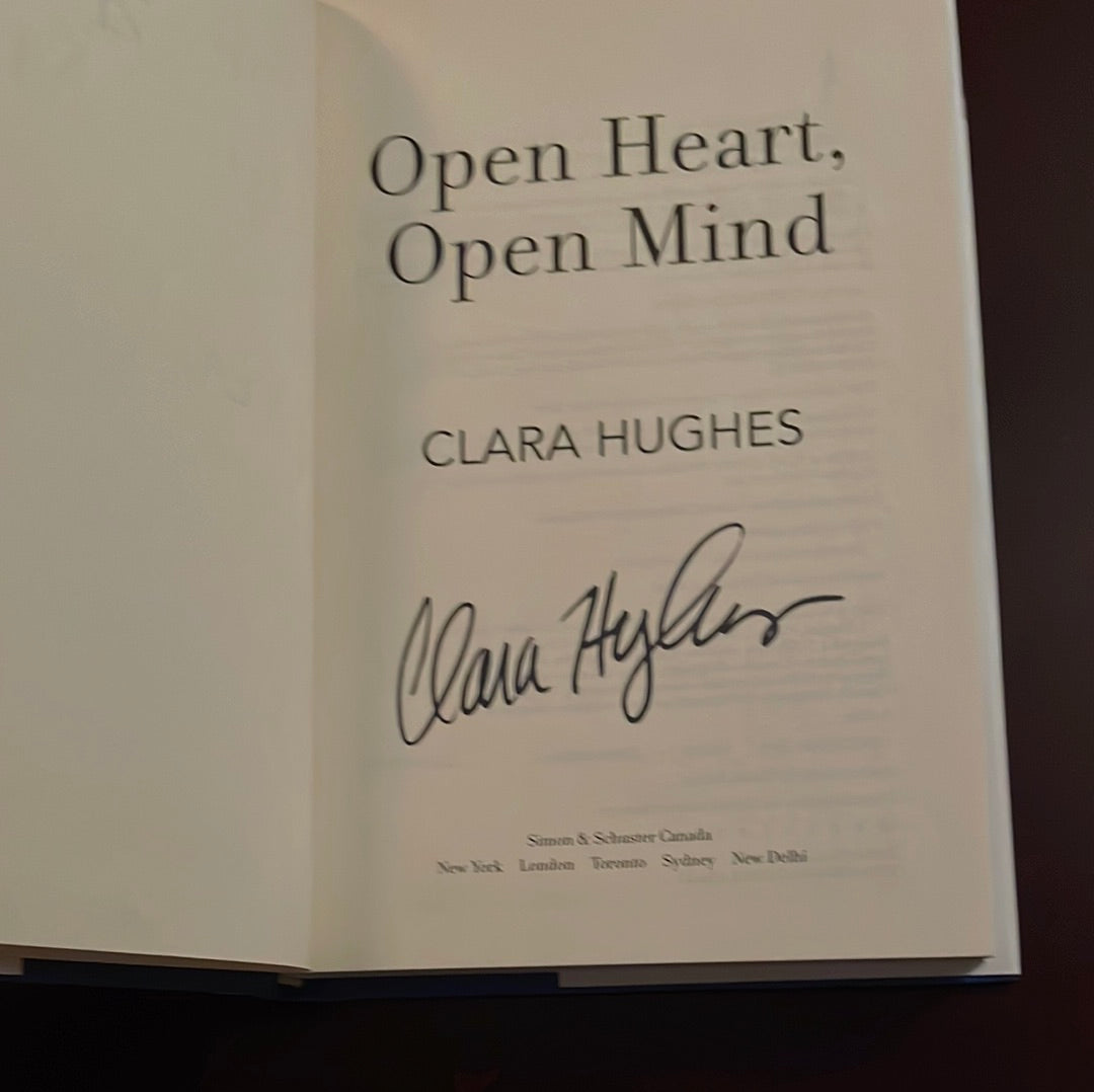 Open Heart, Open Mind - Hughes, Clara (Signed)